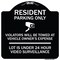 Signmission Reserved Parking Resident Parking Only Violators Will Be Towed at Owners Expense Lot, BW-1818-23035 A-DES-BW-1818-23035 - alternate 1
